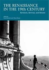 THE RENAISSANCE IN THE 19TH CENTURY "REVISION, REVIVAL, AND RETURN"