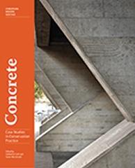 CONCRETE "CASE STUDIES IN CONSERVATION PRACTICE "