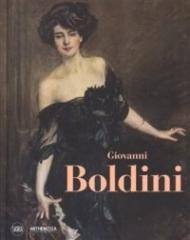 GIOVANNI BOLDINI. GENIO E PITTURA