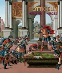 BOTTICELLI "HEROINES AND HEROES"