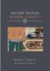 ANCIENT TEXTILES MODERN SCIENCE II 