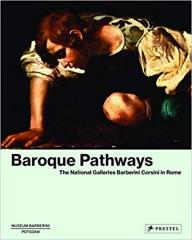 BAROQUE PATHWAYS "THE NATIONAL GALLERIES BARBERINI CORSINI IN ROME"