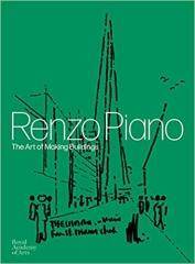 RENZO PIANO : THE ART OF MAKING BUILDINGS