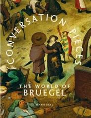 CONVERSATION PIECES "THE WORLD OF BRUEGEL"
