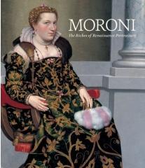 MORONI "THE RICHES OF RENAISSANCE PORTRAITURE"