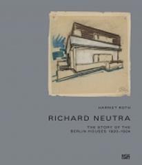 RICHARD NEUTRA "THE STORY OF THE BERLIN HOUSES 1920-1924"
