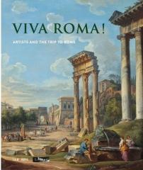 VIVA ROMA!  "ARTISTS AND THE TRIP TO ROME"