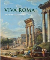 VIVA ROMA!  "ARTISTS AND THE TRIP TO ROME"
