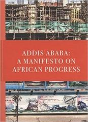 ADDIS ABABA: A MANIFESTO ON AFRICAN PROGRESS