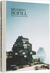 RICARDO BOFILL: VISIONS OF ARCHITECTURE