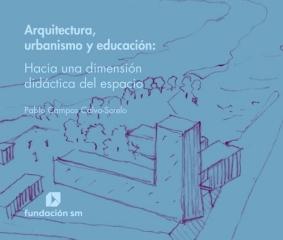 ARQUITECTURA,URBANISMO Y EDUCACION