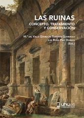 LAS RUINAS: CONCEPTO, TRATAMIENTO Y CONSERVACION "CONCEPTO, TRATAMIENTO Y CONSERVACION"