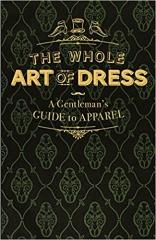 THE WHOLE ART OF DRESS  "A CAVALRY OFFICER "