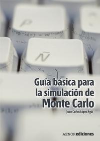 GUÍA BÁSICA PARA LA SIMULACIÓN DE MONTE CARLO