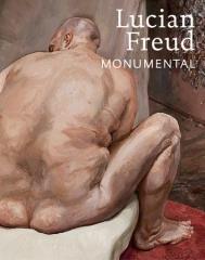 LUCIAN FREUD: MONUMENTAL