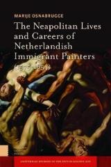 NEAPOLITAN LIVES CAREERS NETHERLANDISH (1575-1655)
