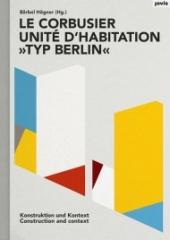LE CORBUSIER : UNITÉ D'HABITATION "TYP BERLIN