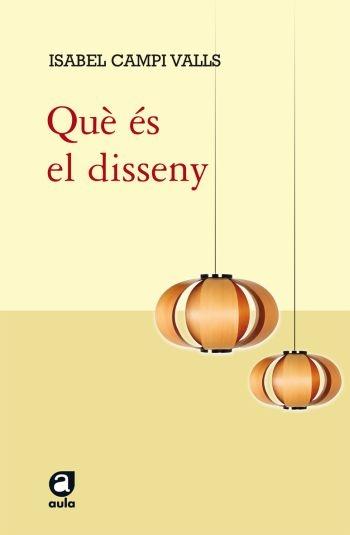 QUE  ÉS EL DISSENY