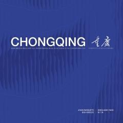 CHONGQING : SEARCHING FOR REGULARITY AS A TRANSFORMATIVE MODEL IN THE DESIGN OF THE CONTEMPORARY CITY