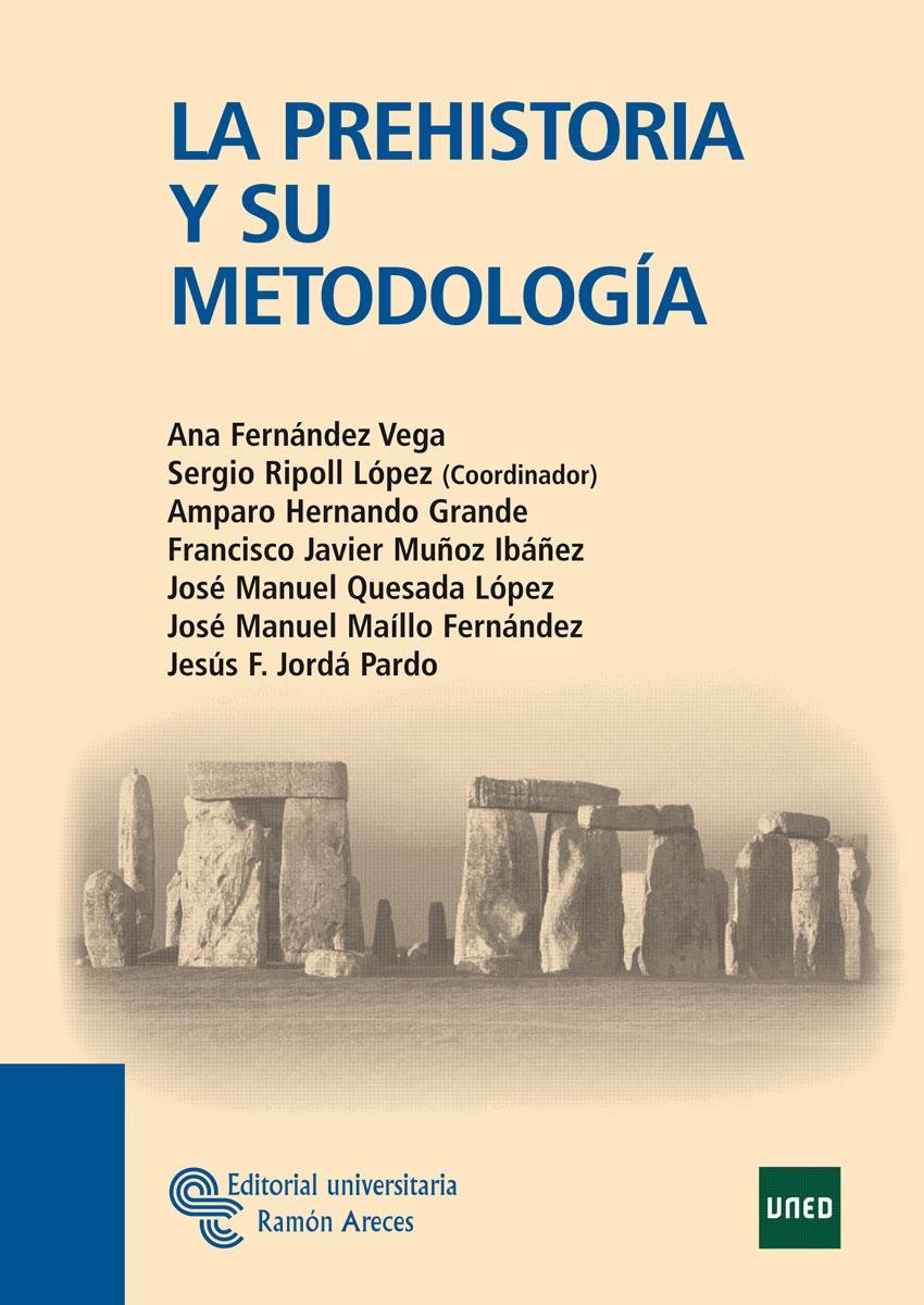 LA PREHISTORIA Y SU METODOLOGÍA