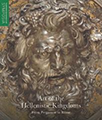 ART OF THE HELLENISTIC KINGDOMS  "FROM PERGAMON TO ROME"