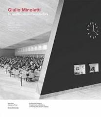 GIULIO MINOLETTI. SPETTACOLO ARCHITETTURA