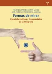 FORMAS DE MIRAR "USOS INFORMATIVOS Y DOCUMENTALES DE LA FOTOGRAFÍA"