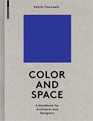 COLOR AND SPACE "A HANDBOOK FOR ARCHITECTS AND DESIGNERS"