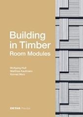BUILDING IN TIMBER - ROOM MODULES (DETAIL PRACTICE) 