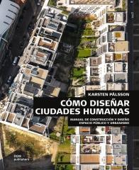 CÓMO DISEÑAR CIUDADES HUMANAS