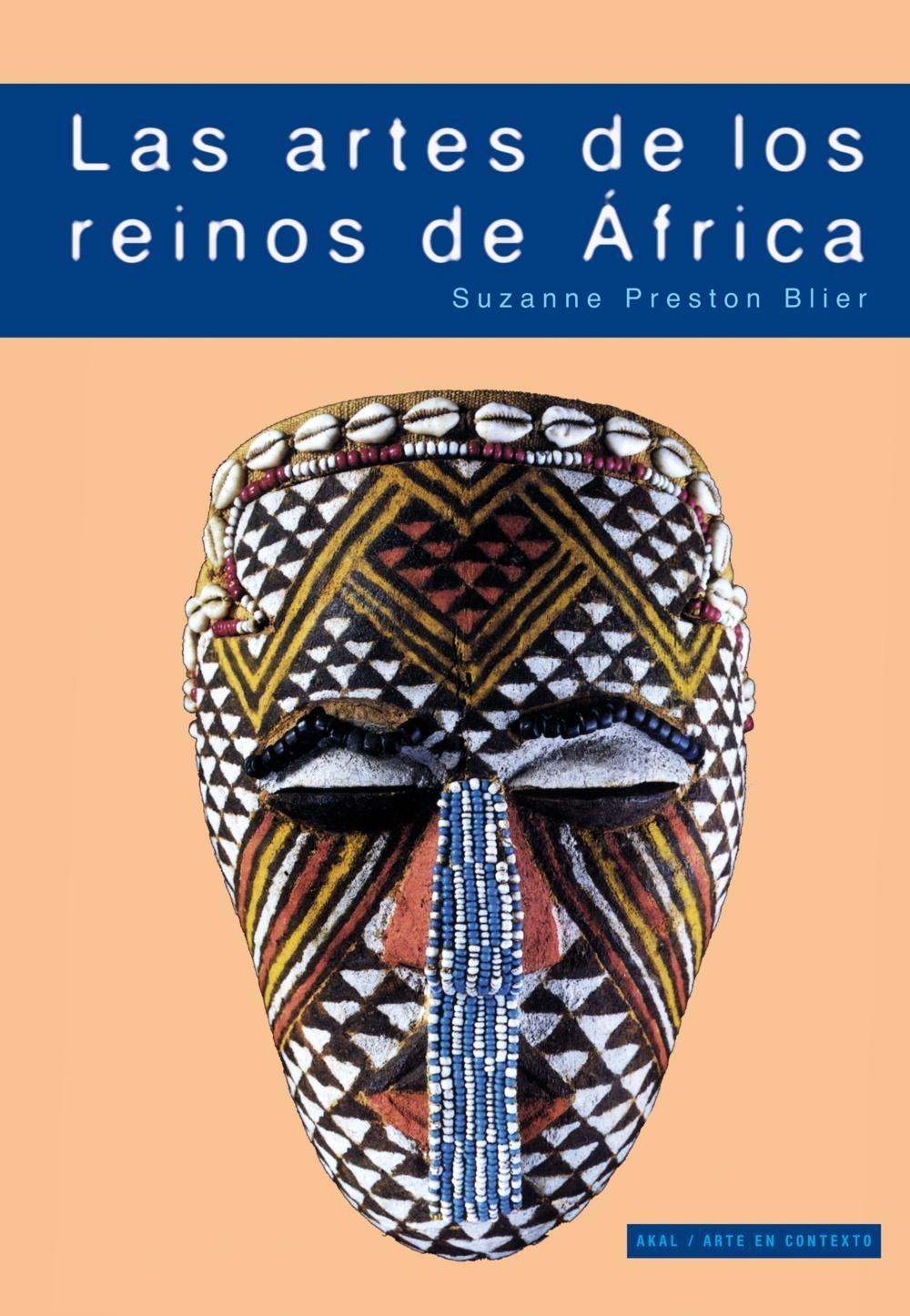 LAS ARTES DE LOS REINOS DE ÁFRICA "La majestad de la forma"
