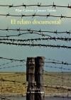 EL RELATO DOCUMENTAL "Efectos de sentido y modos  de recepción"