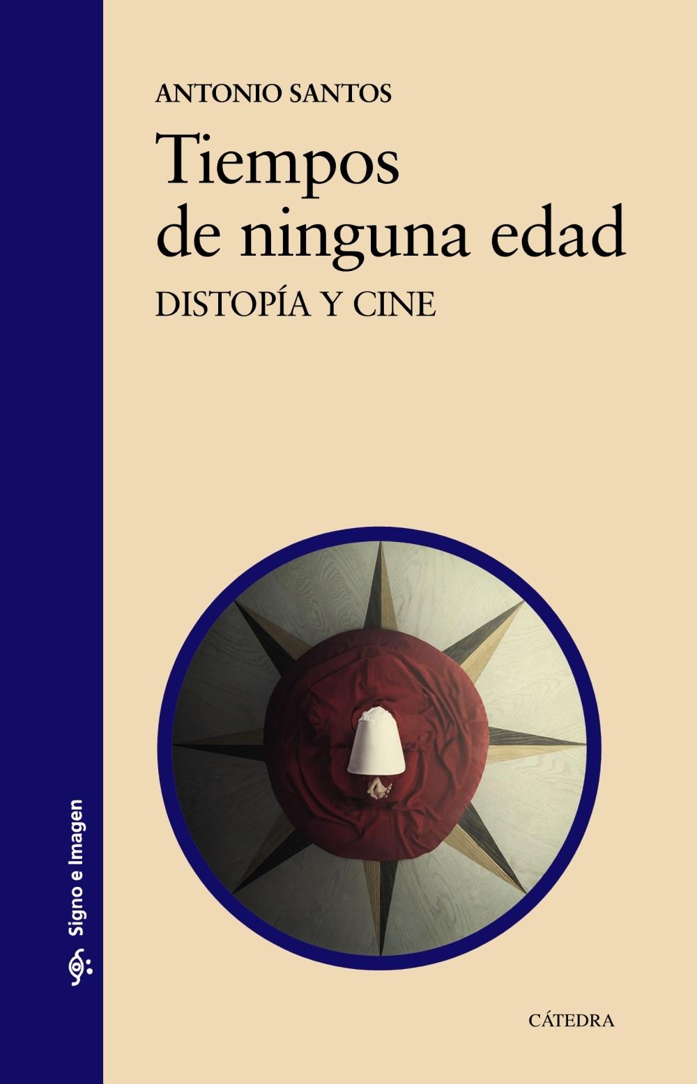 TIEMPOS DE NINGUNA EDAD "Distopía y cine"