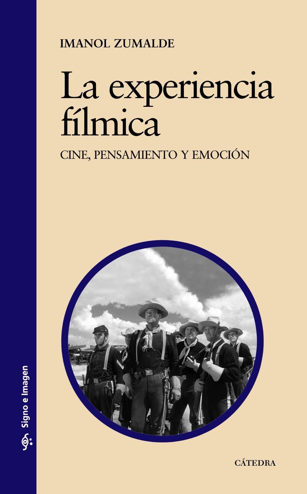 LA EXPERIENCIA FILMICA "Cine, pensamiento y emoción"
