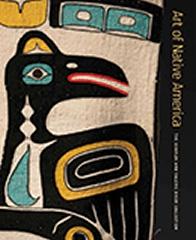 ART OF NATIVE AMERICA: THE CHARLES AND VALERIE DIKER COLLECTION