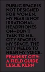 FEMINIST CITY: A FIELD GUIDE 