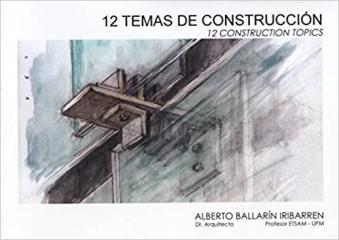 12 TEMAS DE CONSTRUCCIÓN "12 Construction topics"