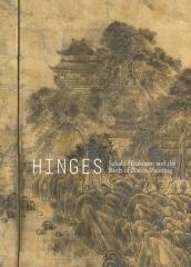 HINGES  "SAKAKI HYAKUSEN AND THE BIRTH OF NANGA PAINTING"