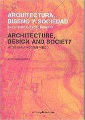 ARQUITECTURA, DISEÑO Y SOCIEDAD EN LA TEMPRANA EDAD MODERNA