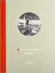 INTERIOR DESIGN IN CHINA : HOTELS