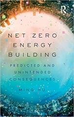 NET ZERO ENERGY BUILDING: PREDICTED AND UNINTENDED CONSEQUENCES 