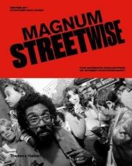 MAGNUM STREETWISE: THE ULTIMATE COLLECTION OF STREET PHOTOGRAPHY