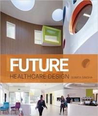 FUTURE HEALTHCARE DESIGN 