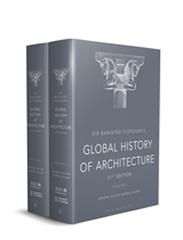 SIR BANISTER FLETCHER'S GLOBAL HISTORY OF ARCHITECTURE