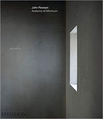 JOHN PAWSON : ANATOMY OF MINIMUM