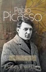 PABLO PICASSO "THE INTERACTION BETWEEN COLLECTORS & EXHIBITIONS, 1899-1939"