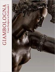 GIAMBOLOGNA: COURT SCULPTOR TO FERDINANDO I