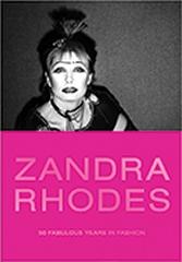 ZANDRA RHODES 50 FABULOUS YEARS IN FASHION