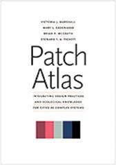 PATCH ATLAS " INTEGRATING DESIGN PRACTICES AND ECOLOGICAL KNOWLEDGE FOR CITIES AS COMPLEX SYSTEMS"
