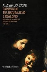 CARAVAGGIO TRA NATURALISMO E REALISMO